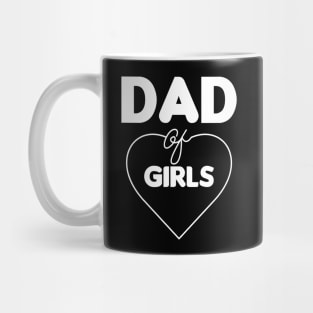 Dad of girls - fathers day Mug